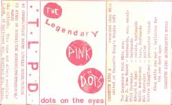 The Legendary Pink Dots : Dots on the Eyes